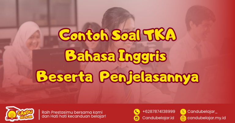 Latihan Soal TKA SMA Bahasa Inggris dan Rincian Penjelasannya