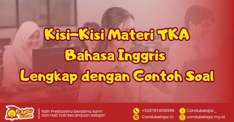 Kisi-kisi TKA SMA Mata Pelajaran Bahasa Inggris Wajib Lengkap dengan Contoh Soalnya