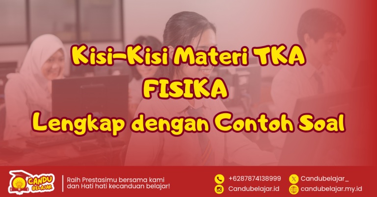 Kisi-kisi TKA SMA Mata Pelajaran Fisika Lengkap dengan Contoh Soalnya