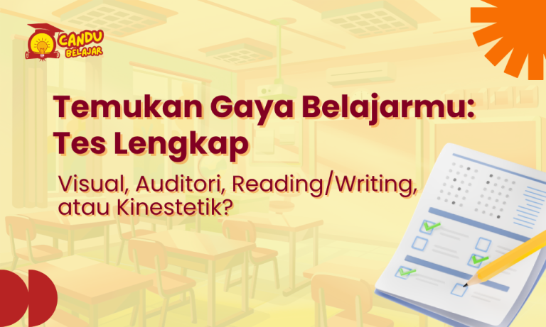 Temukan Gaya Belajarmu! Visual? Auditori? Reading/Writing? atau Kinestetik? Tes Lengkap