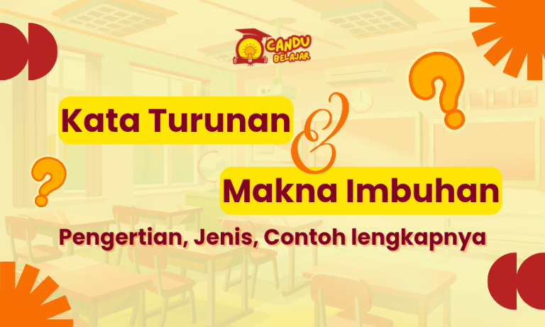 Makna Imbuhan dan Kata Turunan dalam Bahasa Indonesia + Contoh Lengkap